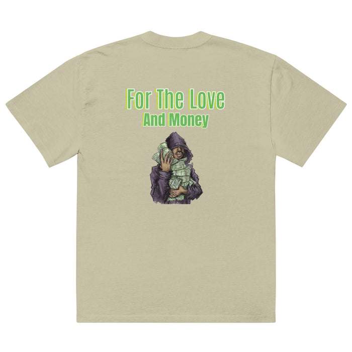 T-shirt oversize For The Love And MOnney