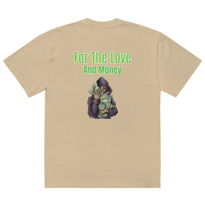 T-shirt oversize For The Love And MOnney